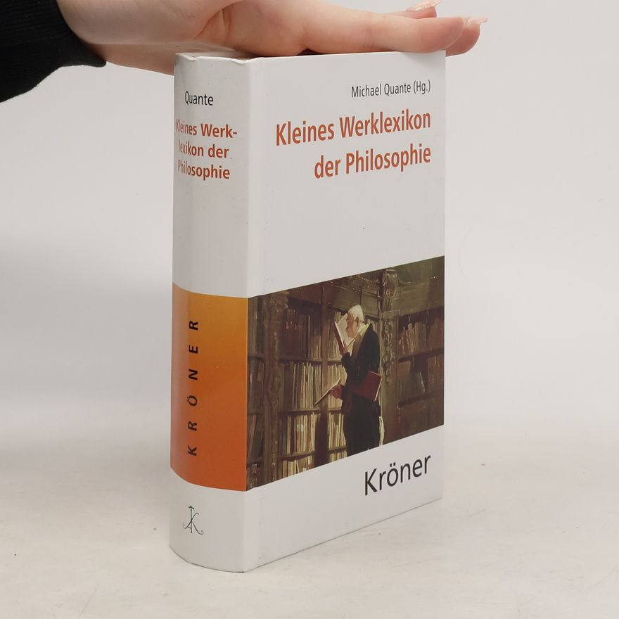 Michael Quante Kleines Werklexikon der Philosophie