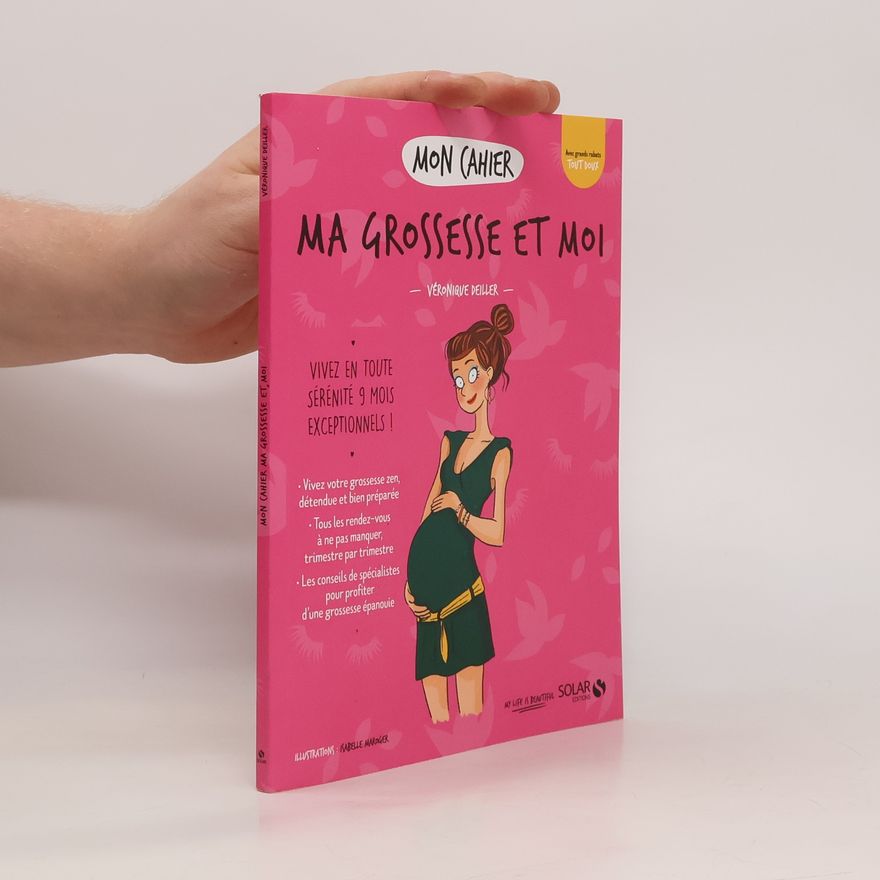 Véronique Deiller Mon cahier Ma grossesse et moi