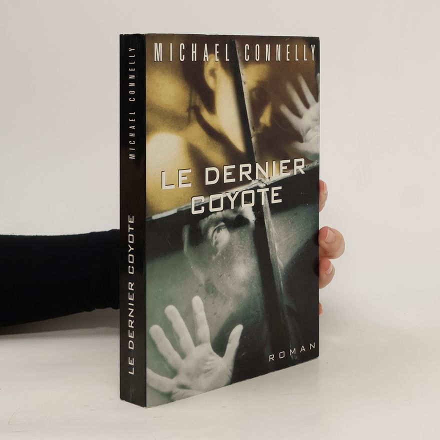 Michael Connelly Le Dernier Coyote