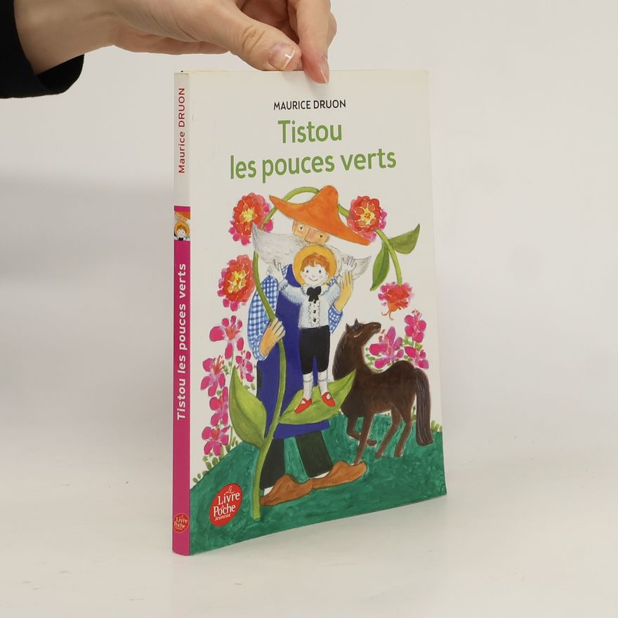 Maurice Druon Tistou les pouces verts
