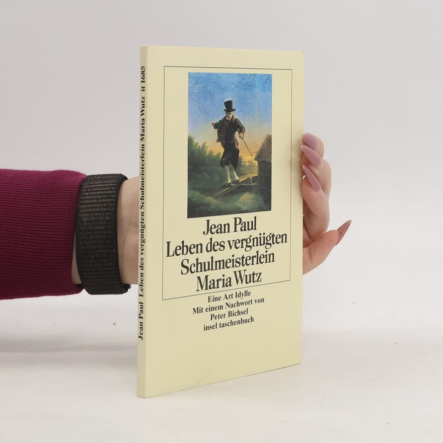 Jean Paul Leben des vergnügten Schulmeisterlein Maria Wutz