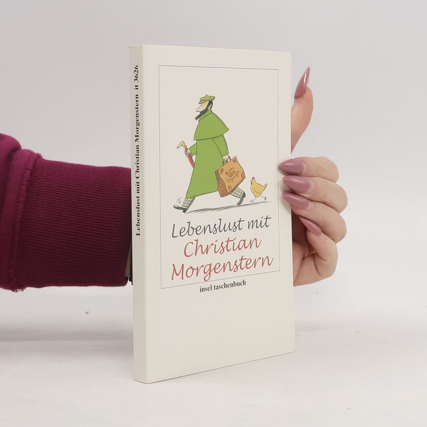 Christian Morgenstern Lebenslust mit Christian Morgenstern. Originalausgabe