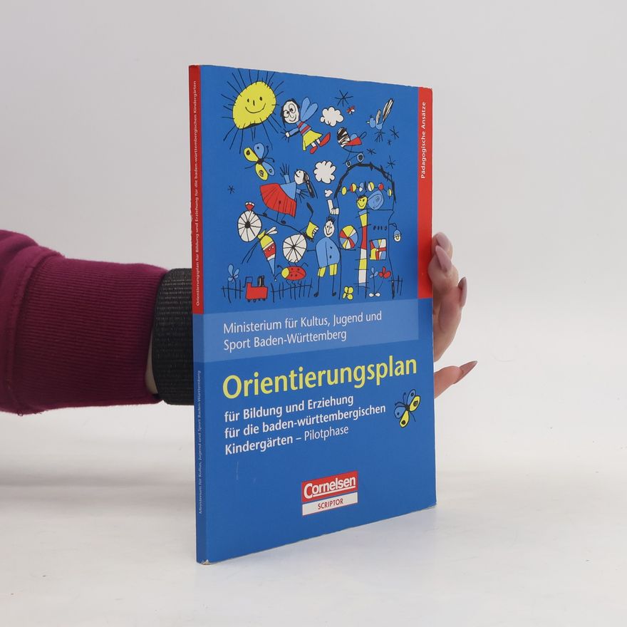 Ulrike Bazlen Orientierungsplan für Bildung und Erziehung für die baden-württembergischen Kindergärten