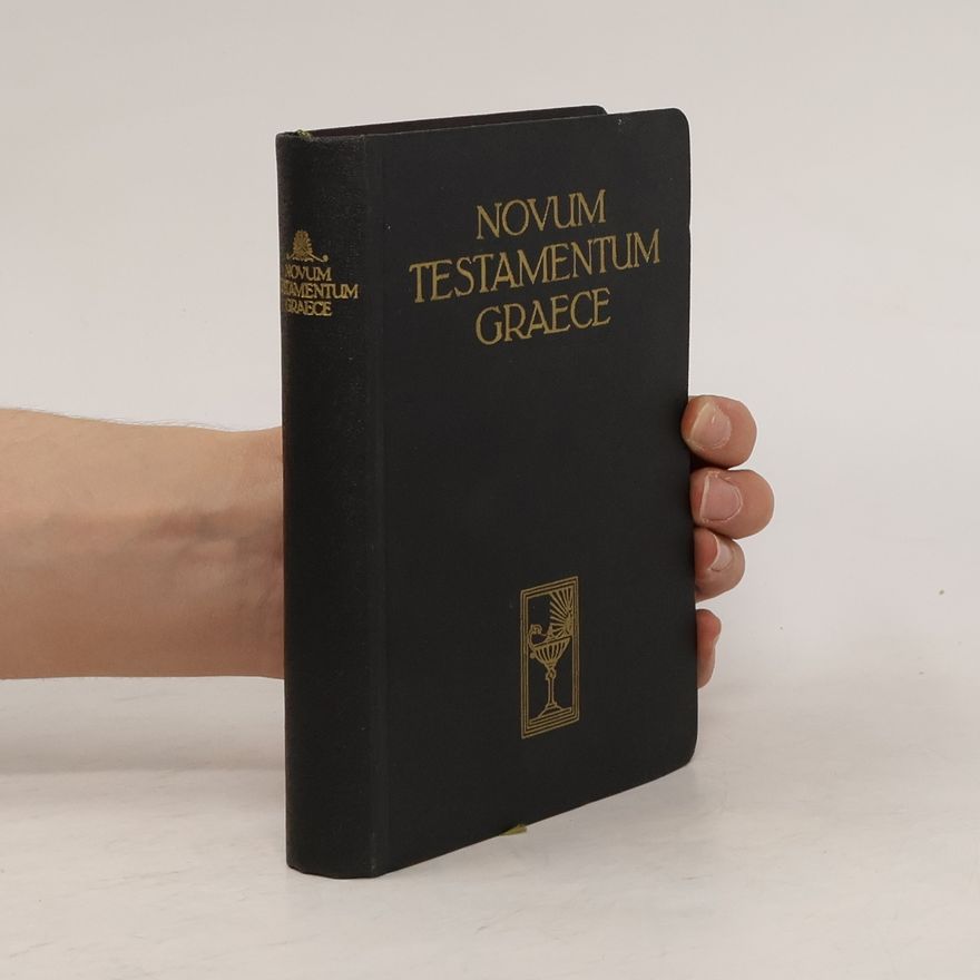 Eberhard Nestle Novum Testamentum Graece
