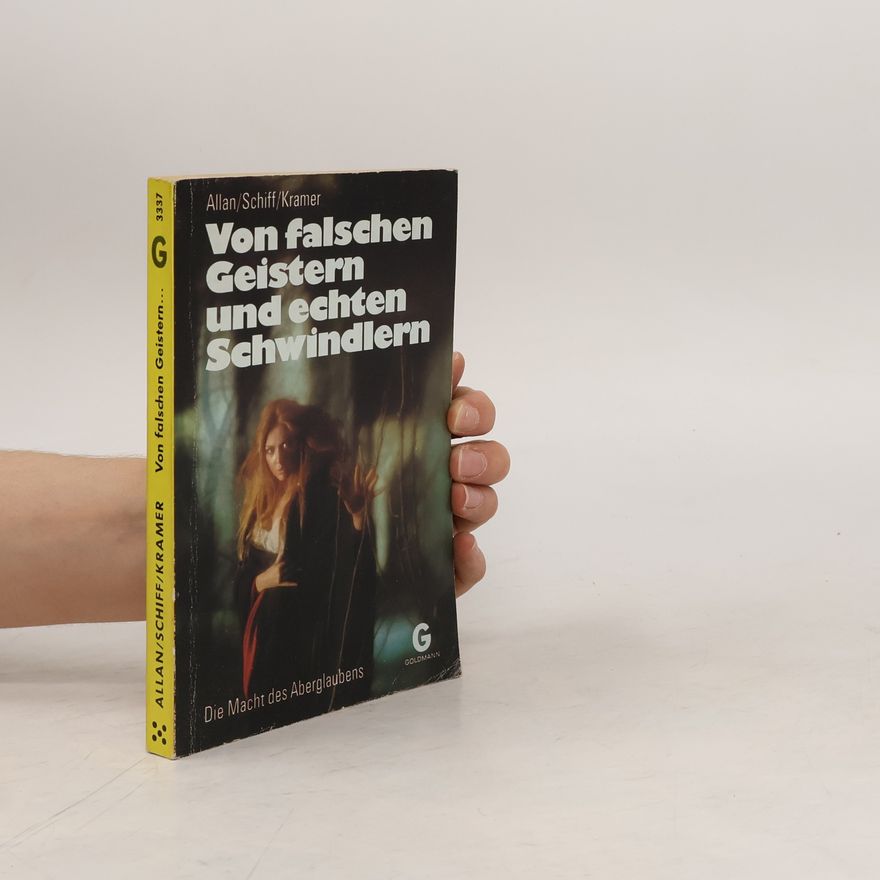 Gerd Gunther Kramer Von falschen Geistern und echten Schwindlern