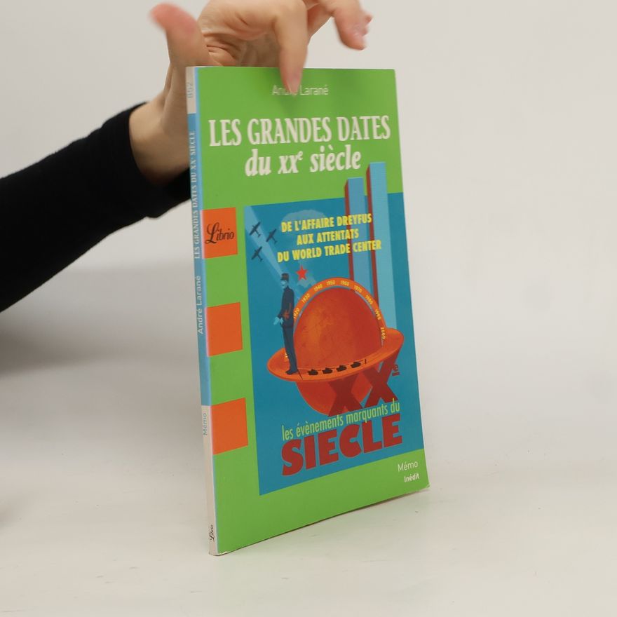 André Larané Les grandes dates du XXe siècle