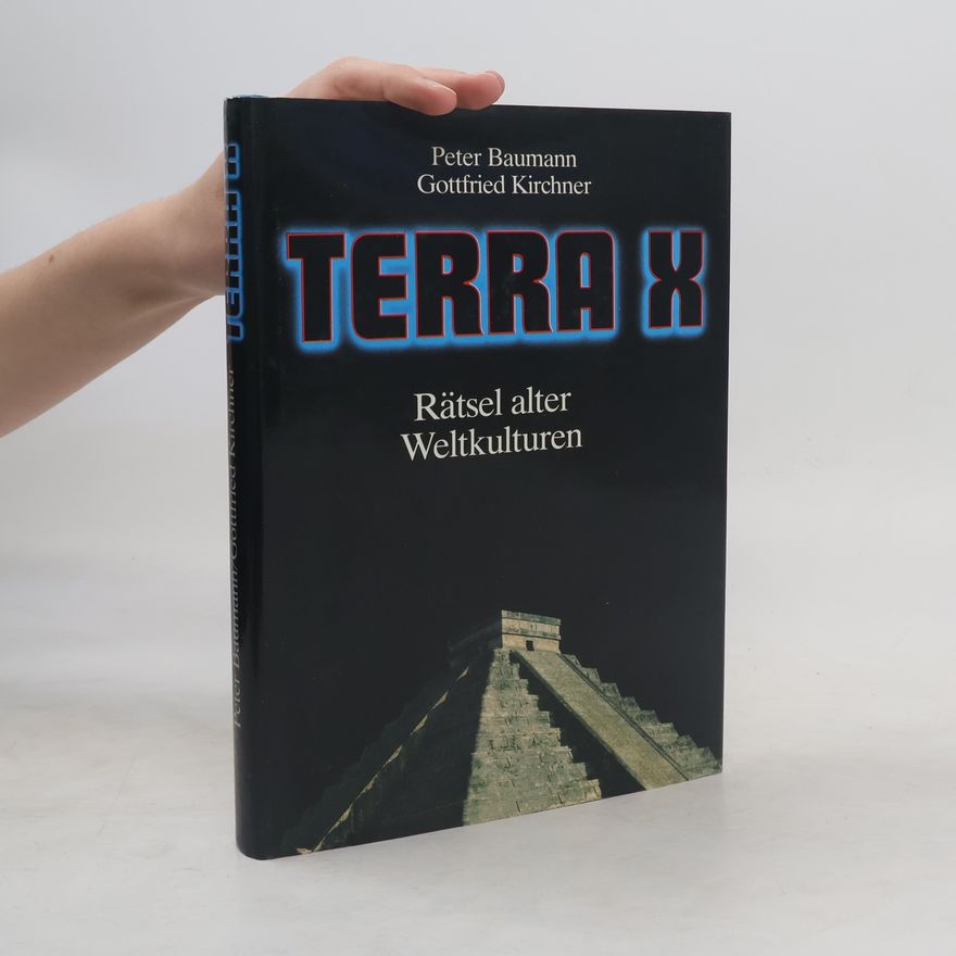 Gottfried Kirchner Terra X. Rätsel alter Weltkulturen