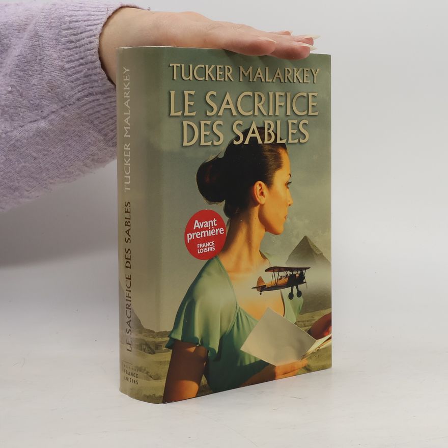 Tucker Malarkey Le sacrifice des sables