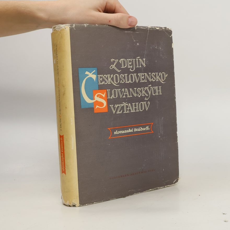 Autorenkollektiv Z dejín československo-slovanských vzťahov