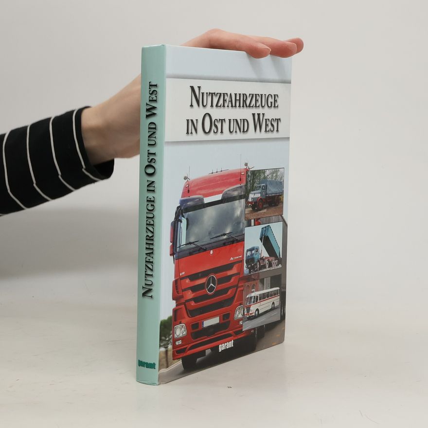 Various authors Nutzfahrzeuge in Ost und West