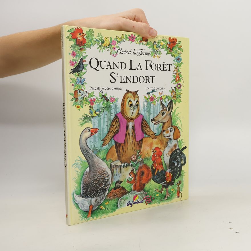 Pascale Védère d'Auria Conte de la Ferme: Quand la forêt s'endort