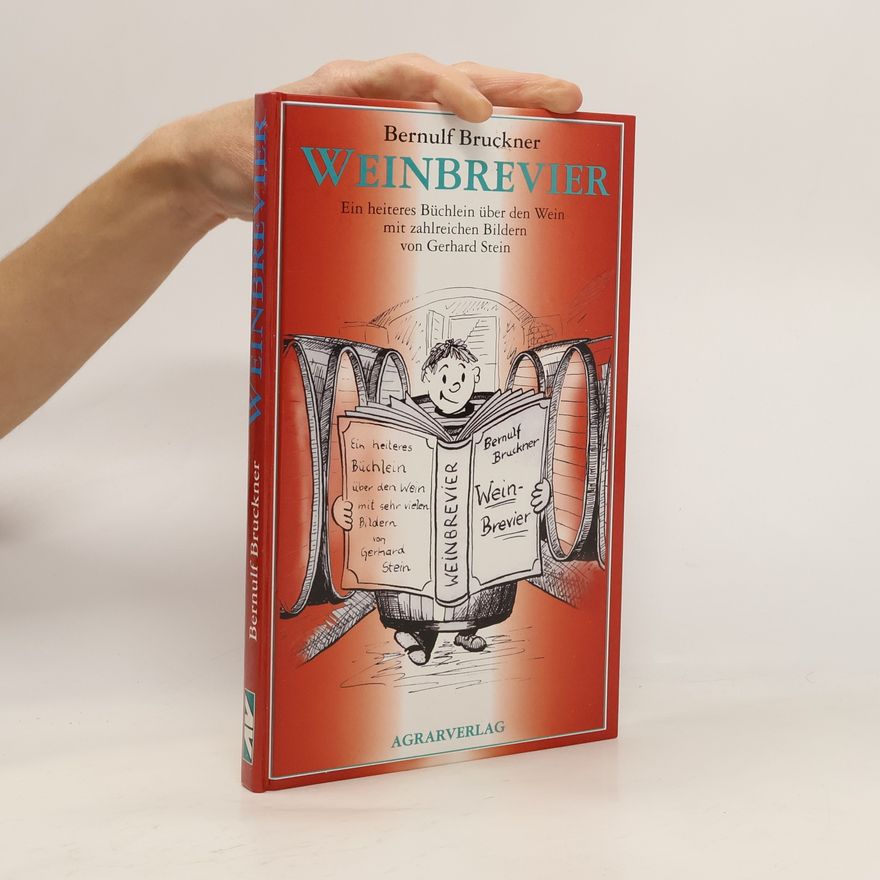 Bernulf Bruckner Weinbrevier