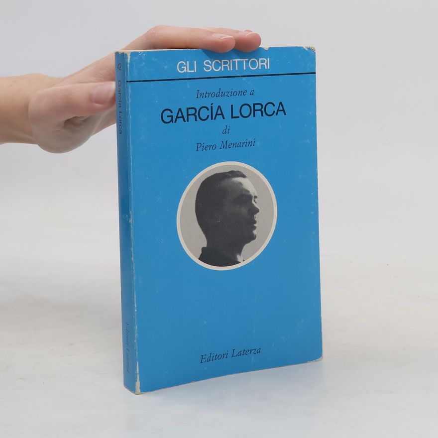 Piero Menarini Gli Scrittori - 42: Introduzione a García Lorca