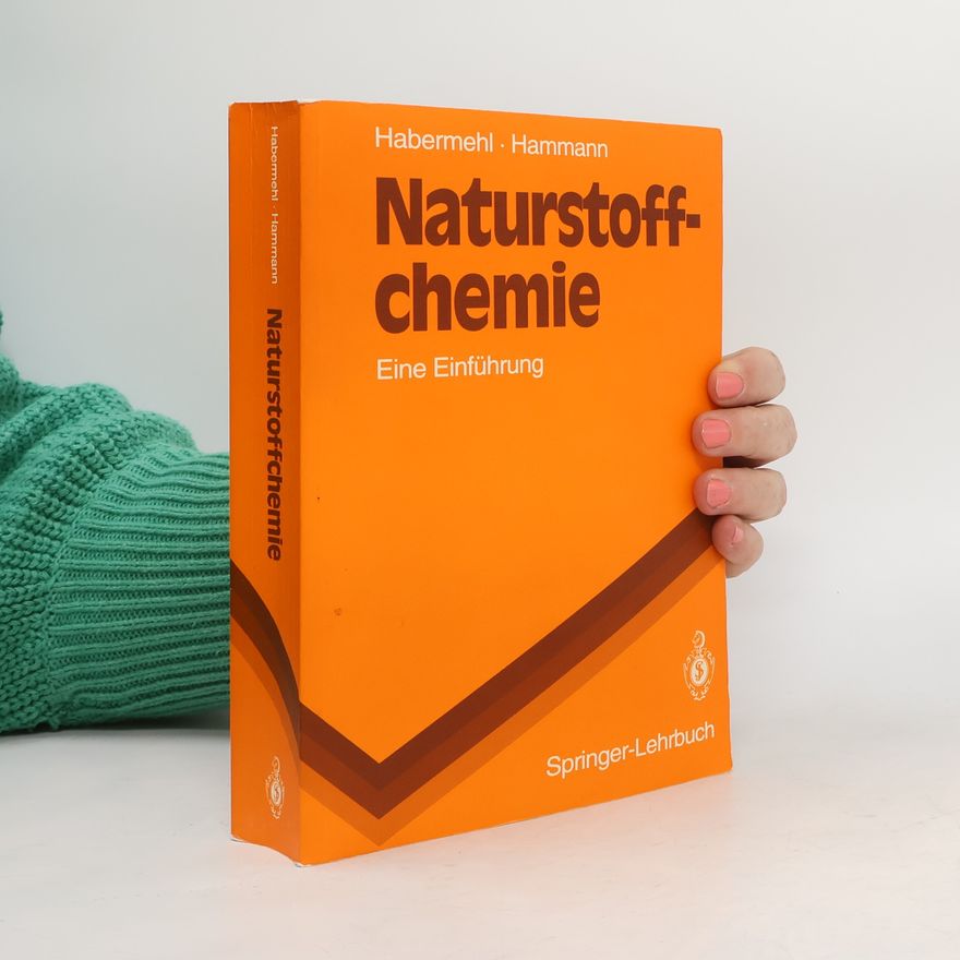 Gerhard G. K. Habermehl Naturstoffchemie