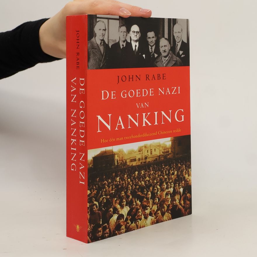John Rabe John Rabe, de goede nazi van Nanking