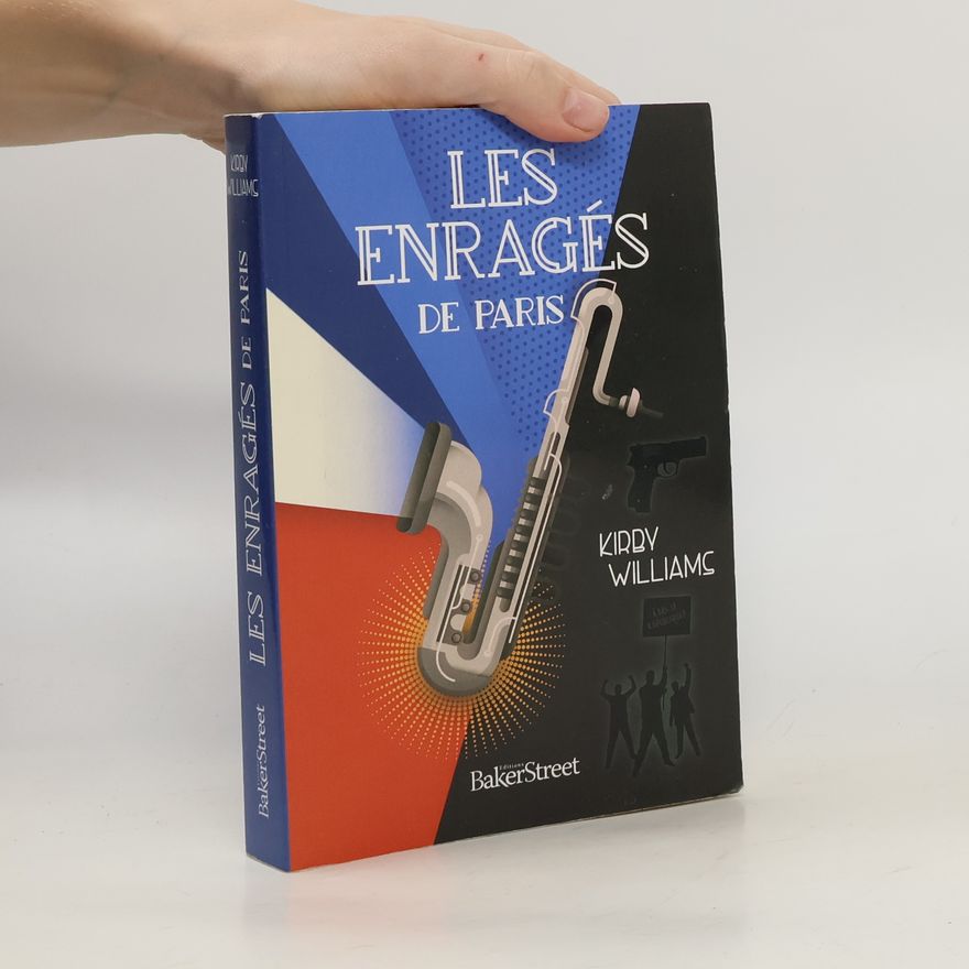Kirby Williams Les enragés de Paris