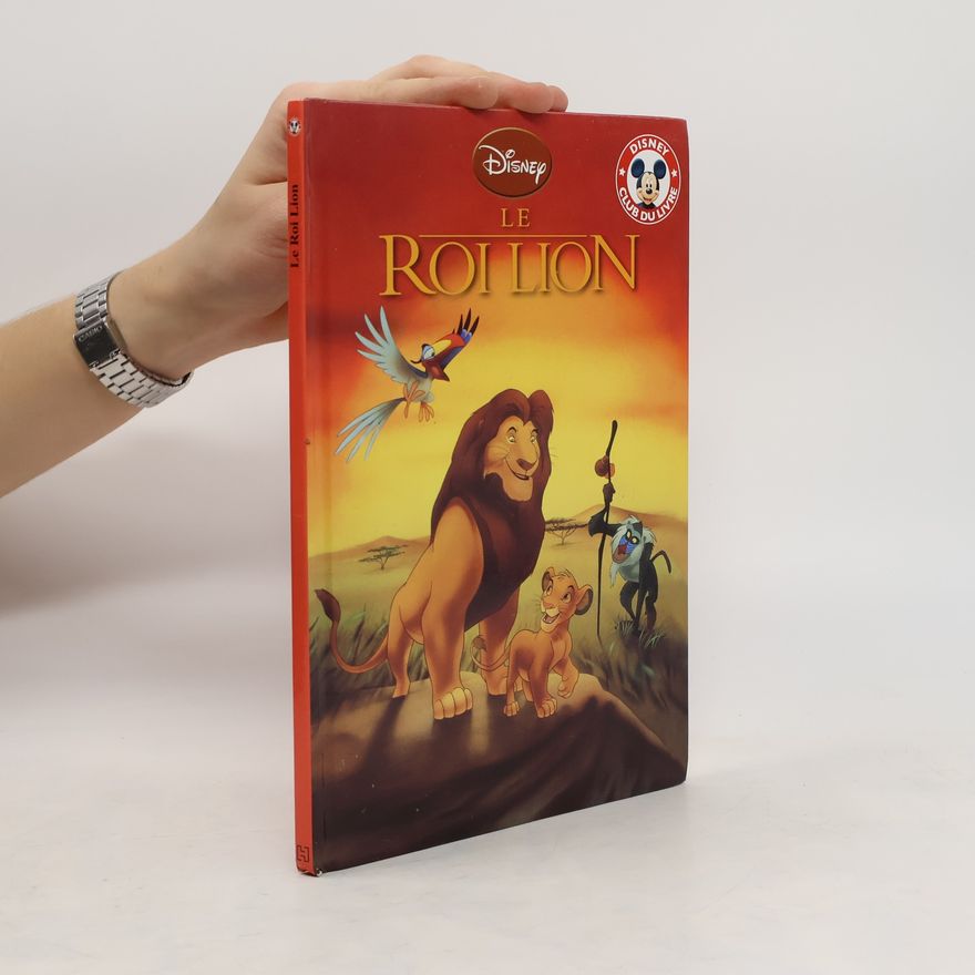 Walt Disney Disney Club du Livre: Le Roi Lion