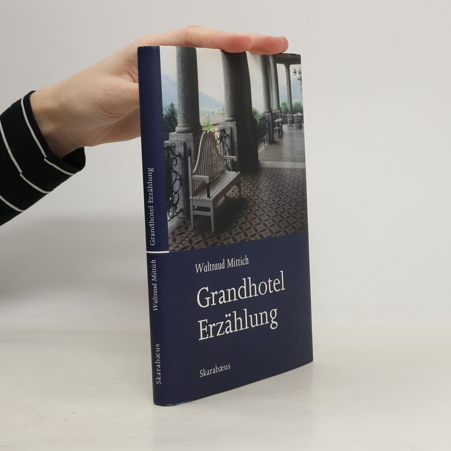 Waltraud Mittich Grandhotel