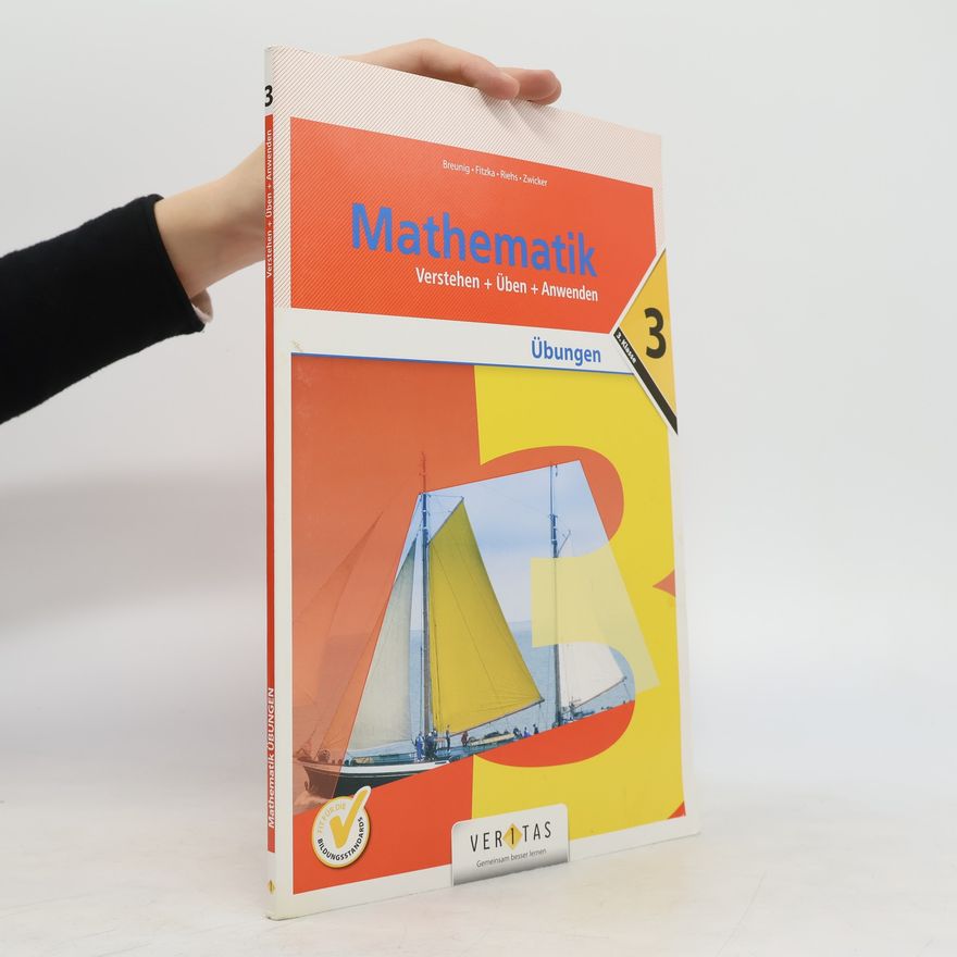 Elisabeth Mürwald-Scheifinger Verstehen + Üben + Anwenden - 3: Mathematik