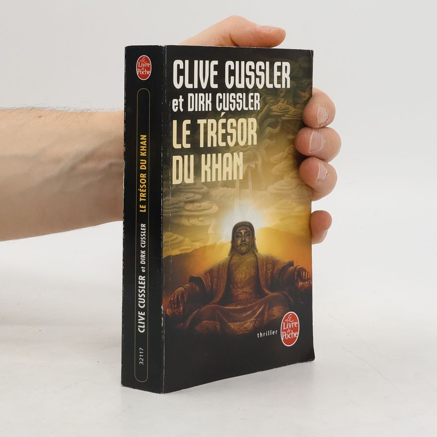Clive Cussler Le Livre de Poche: Le Trésor de Khan