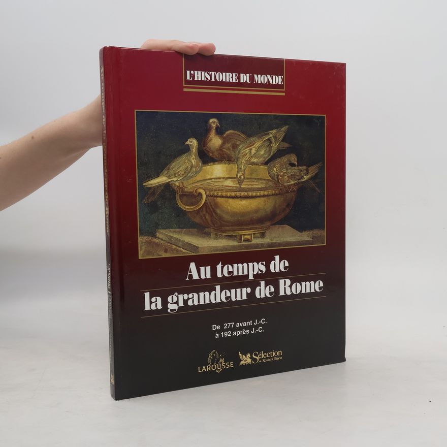 Martine Azoulai L'histoire du monde: Au temps de la grandeur de Rome