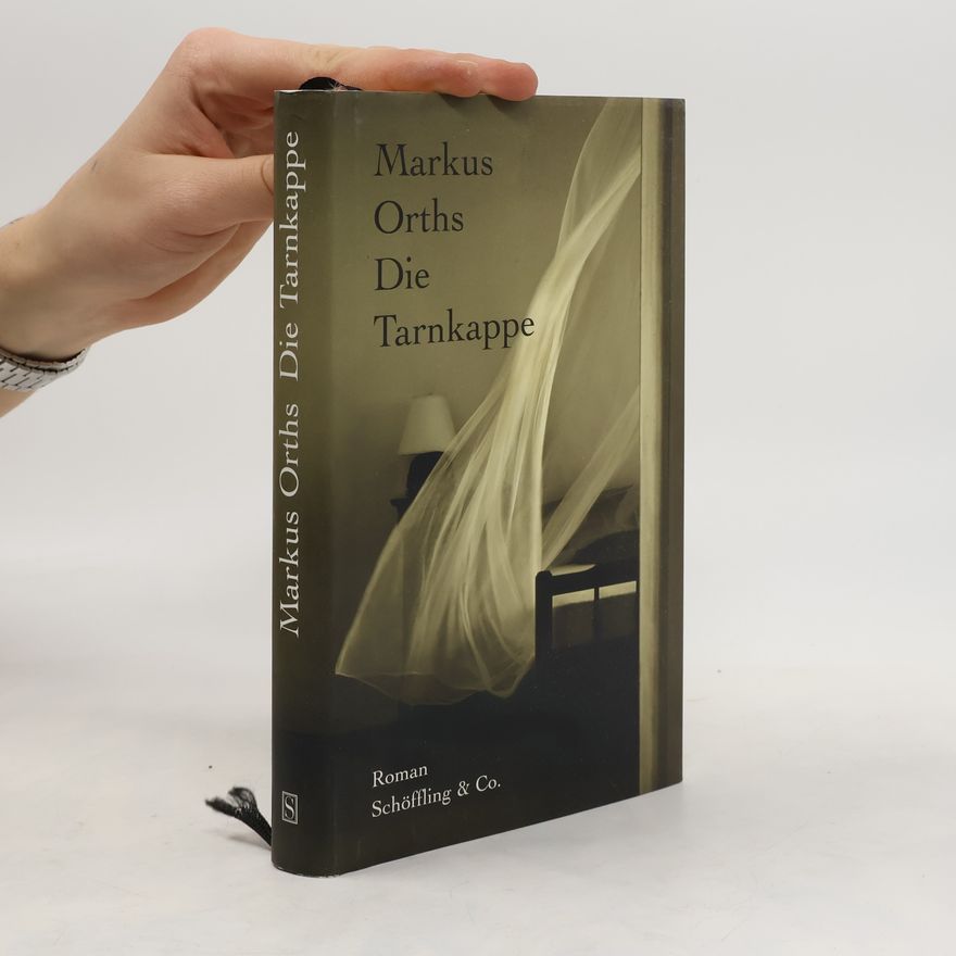 Markus Orths Die Tarnkappe