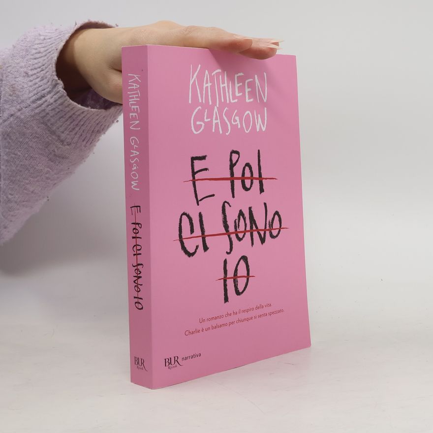 Kathleen Glasgow E poi ci sono io
