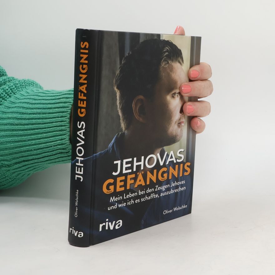 Oliver Wolschke Jehovas Gefängnis