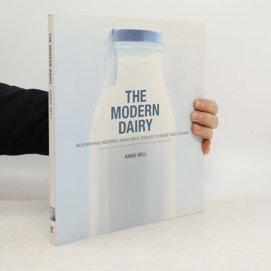 Annie Bell The Modern Dairy