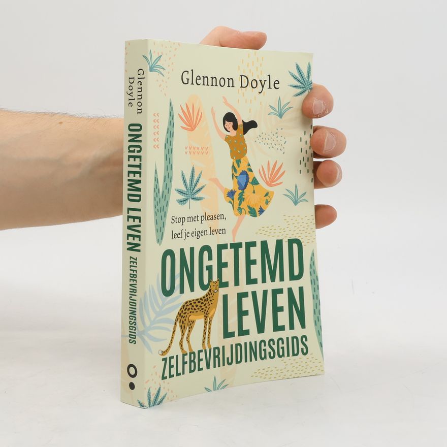 Glennon Doyle Ongetemd leven - zelfbevrijdingsgids