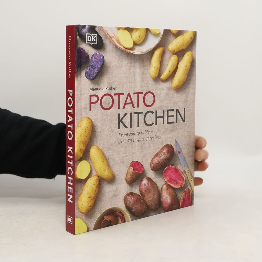 Manuela Rüther Potato Kitchen