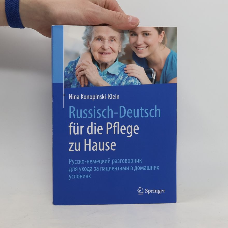 Nina Konopinski Klein Russisch - Deutsch für die Pflege zu Hause