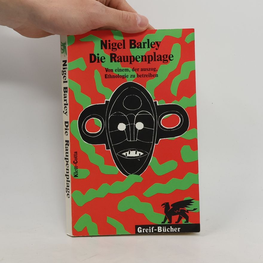 Nigel Barley Die Raupenplage