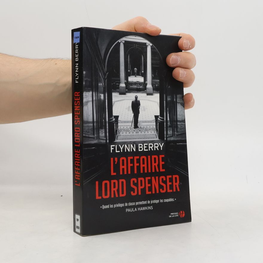Flynn Berry L'affaire Lord Spenser