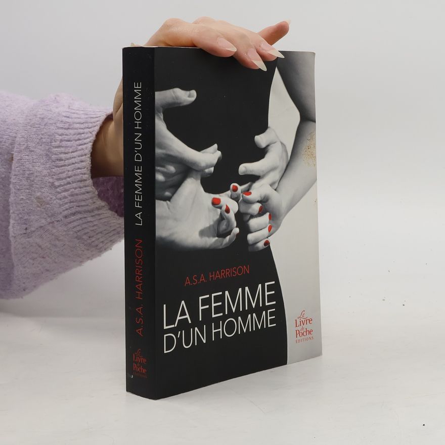 A. S. A. Harrison La Femme D'Un Homme