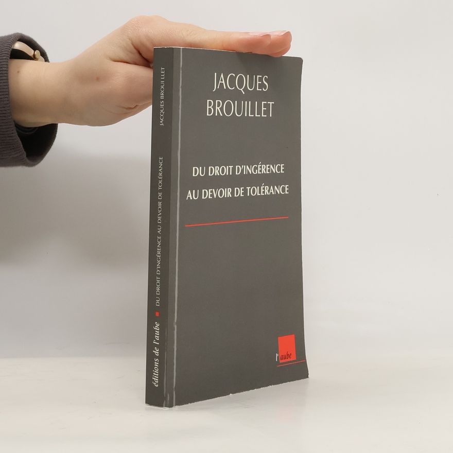 Jacques Brouillet Du droit d'ingérence au devoir de tolérance