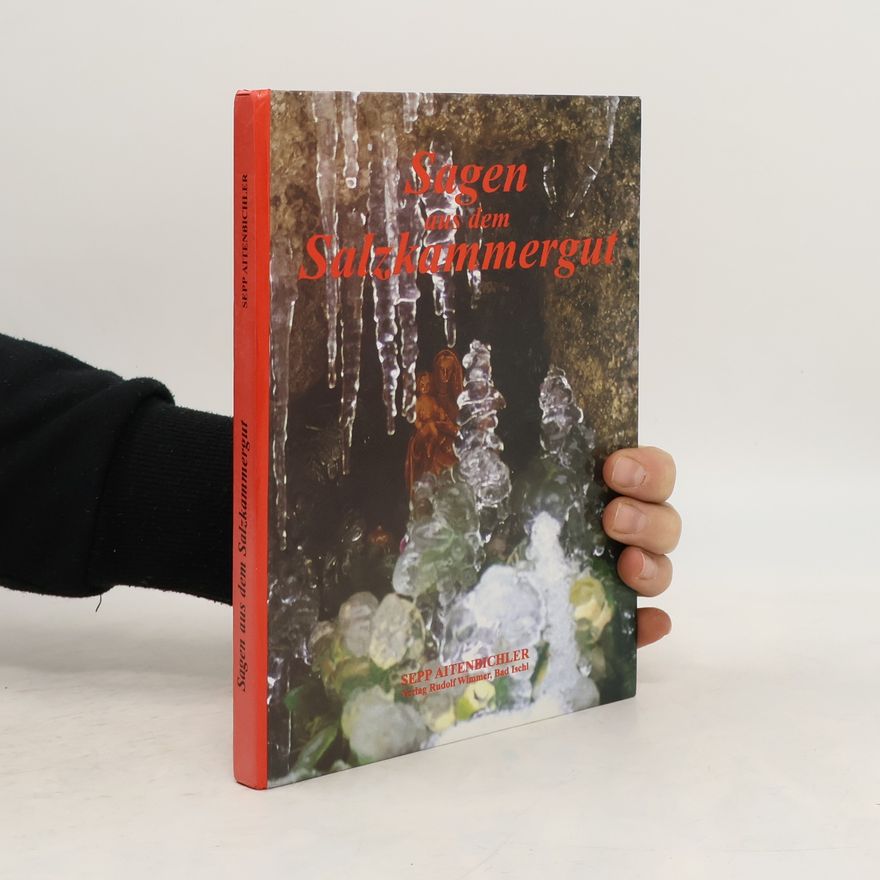 Sepp Aitenbichler Sagen aus dem Salzkammergut