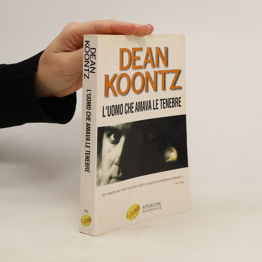 Dean Ray Koontz L'uomo che amava le tenebre