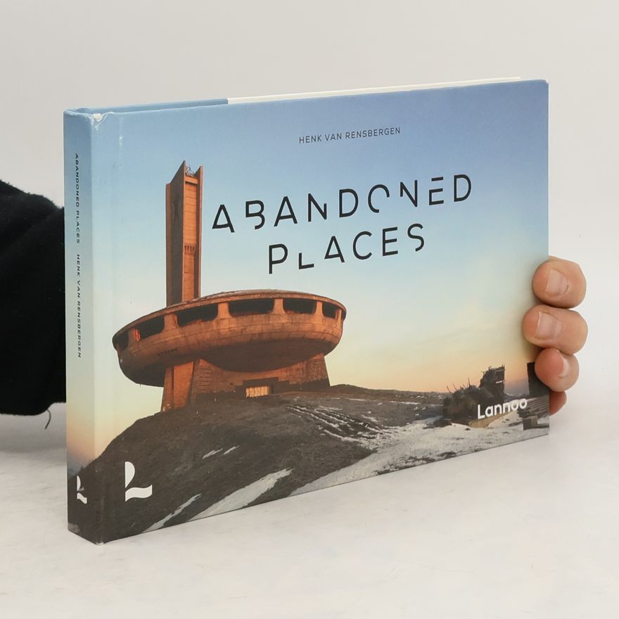 Henk Van Rensbergen Abandoned Places