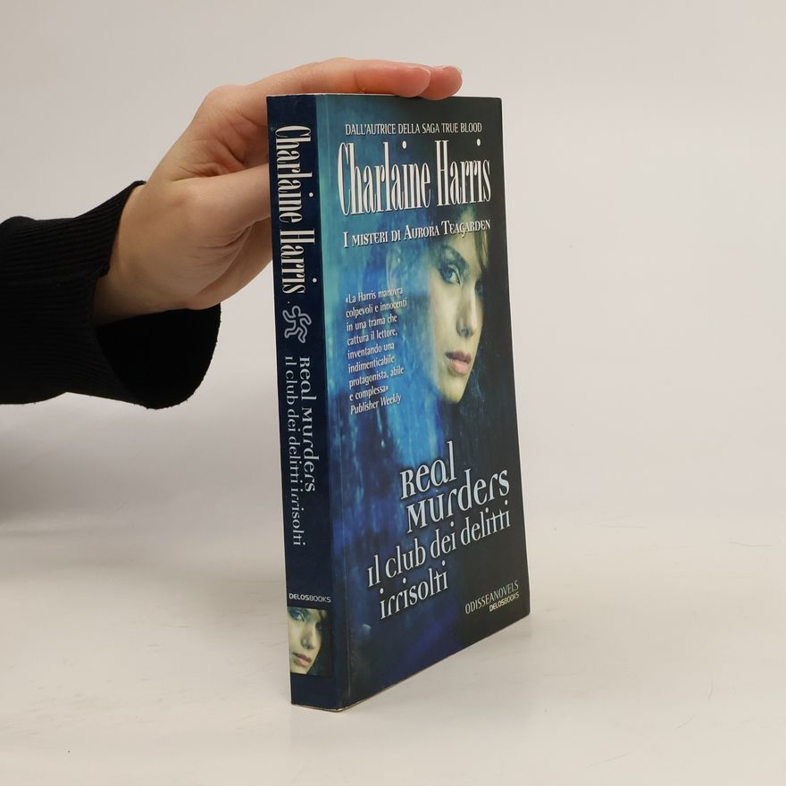 Charlaine Harris I Misteri di Aurora Teagarden: Real Murders