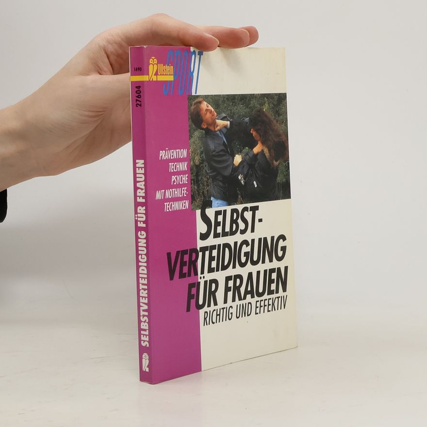 Annelie Ifftner Selbstverteidigung für Frauen - richtig und effektiv
