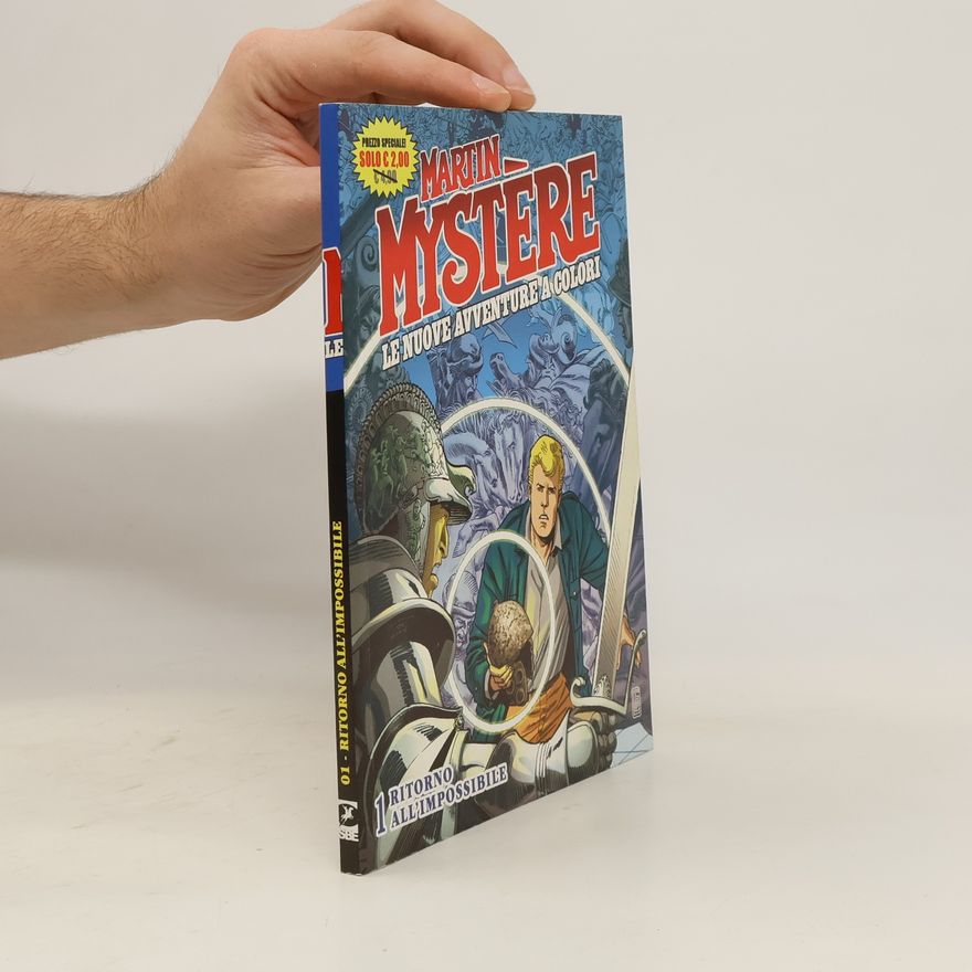 Autorenkollektiv Martin Mystère. Le nuove avventure a colori 1. Ritorno all'impossibile