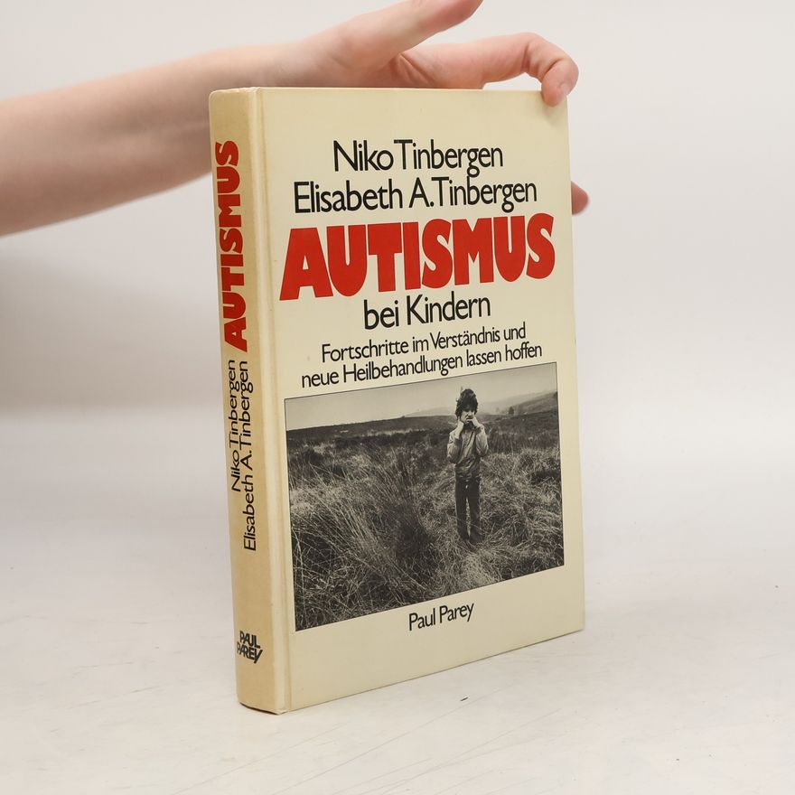 Nikolaas Tinbergen Autismus bei Kindern