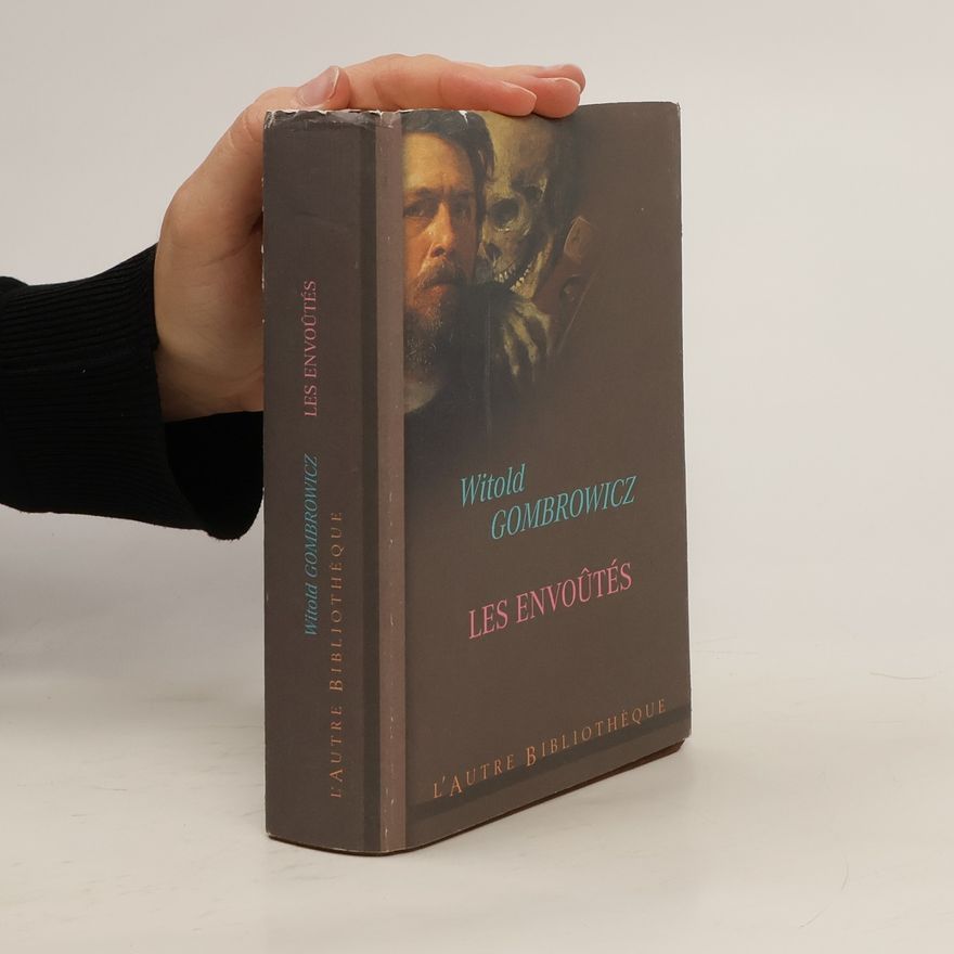 Witold Marian Gombrowicz L'Autre Bibliothèque: Les envoûtés