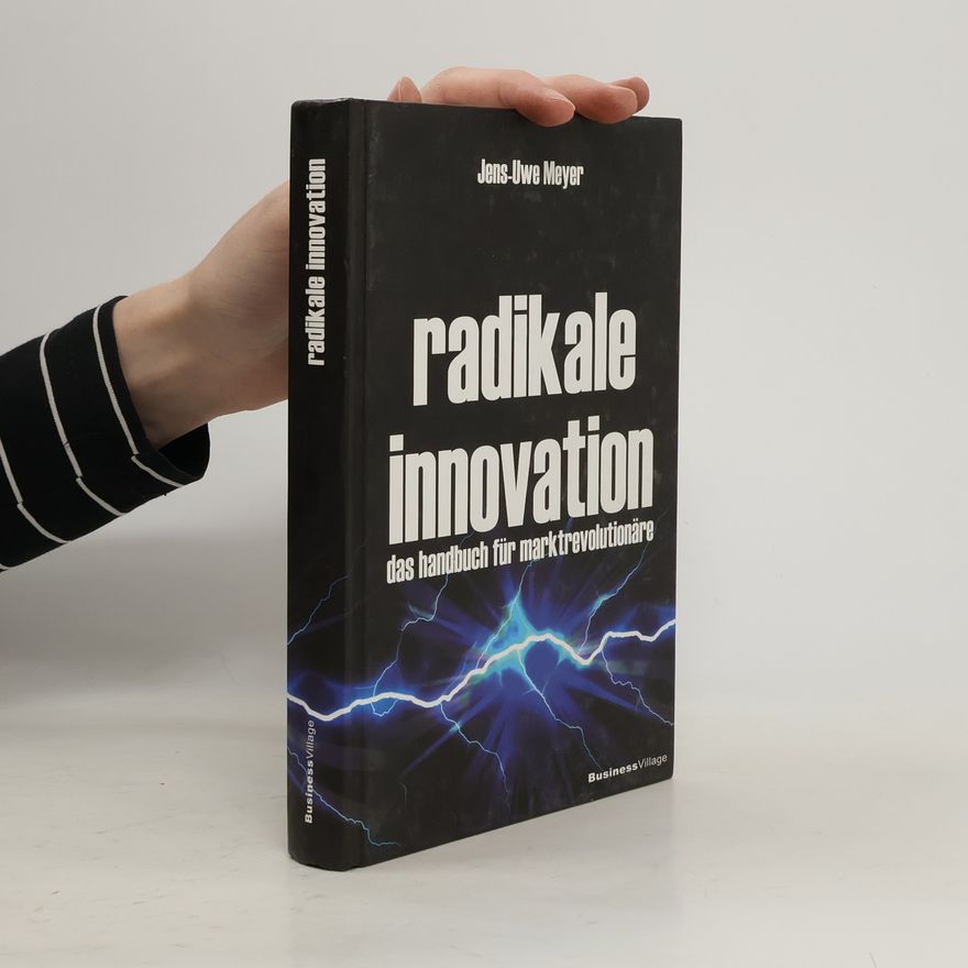 Jens-Uwe Meyer Radikale Innovation
