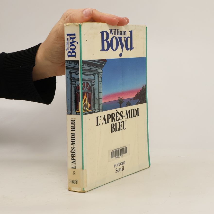 William Boyd L'après-midi bleu