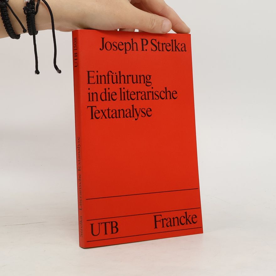 Joseph P. Strelka Einführung in die literarische Textanalyse