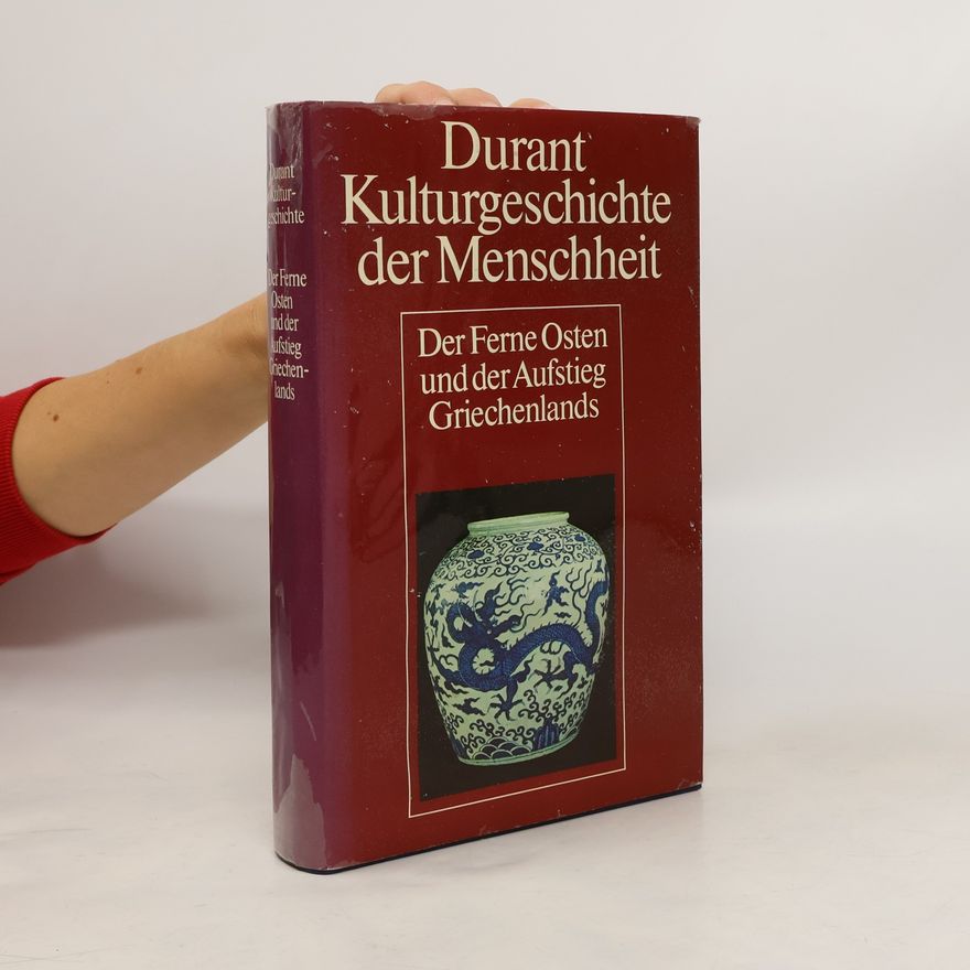 Will Durant Der Ferne Osten und der Aufstieg Griechenlands