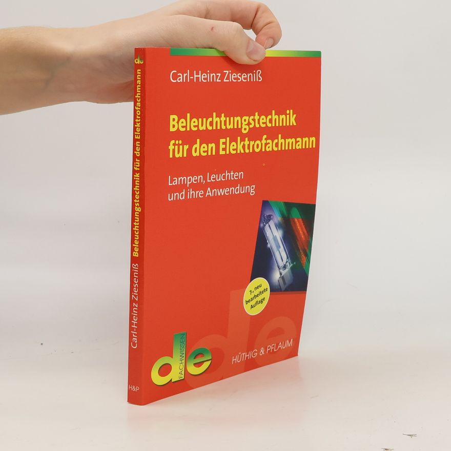 Carl-Heinz Ziesenisß Beleuchtungstechnik für den Elektrofachmann