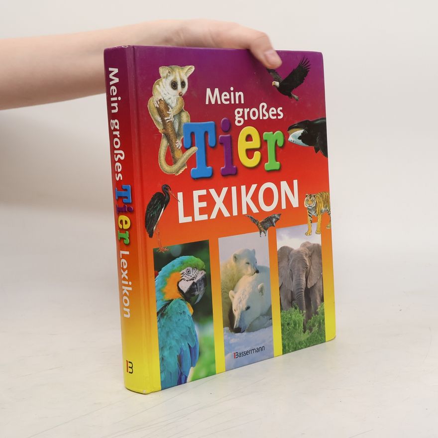 Autorenkollektiv Mein großes Tierlexikon